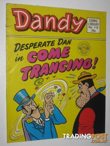 Desperate Dan in "Come Trancing!" - Dandy Comic Library #115  - Author Not Stated - 1988