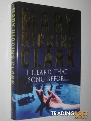 I Heard That Song Before - Clark Mary Higgins - 2007