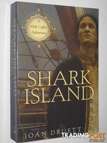 Shark Island : A Wiki Coffin Adventure - Druett Joan - 2007