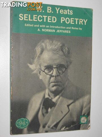 W. B. Yeats Selected Poetry  - Jeffares A. Norman - 1962