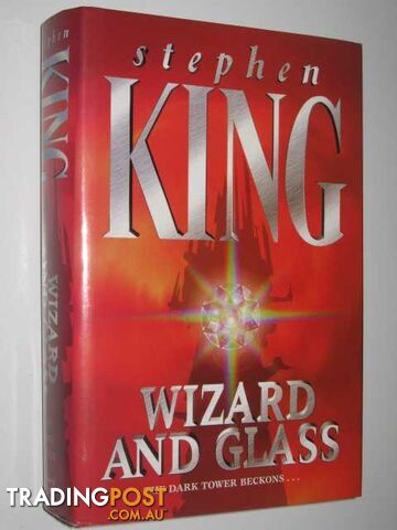 Wizard and Glass - The Dark Tower Series #4  - King Stephen - 1997