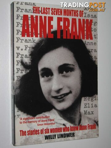 The Last Seven Months of Anne Frank - Lindwer Willy - 2000