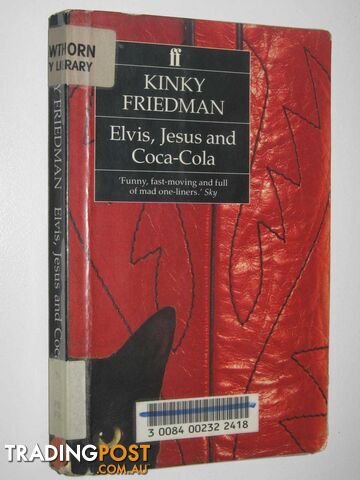 Elvis, Jesus And Coca-Cola  - Friedman Kinky - 1993