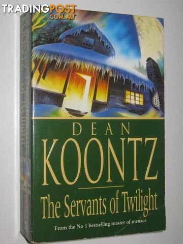 The Servants of Twilight - Koontz Dean - 1991