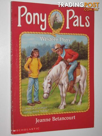 Western Pony - Pony Pals Series #22  - Betancourt Jeanne - 1999