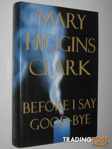 Before I Say Good-Bye - Clark Mary Higgins - 2000