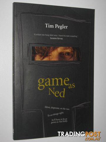 Game as Ned - Pegler Tim - 2007
