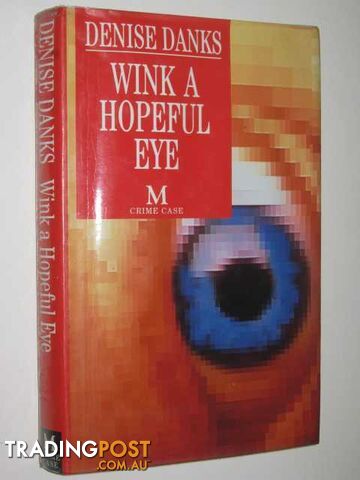 Wink a Hopeful Eye - Danks Denise - 1993