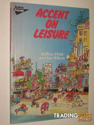 Accent on Leisure  - Stutterd Tony & Field, Jeffrey - 1984