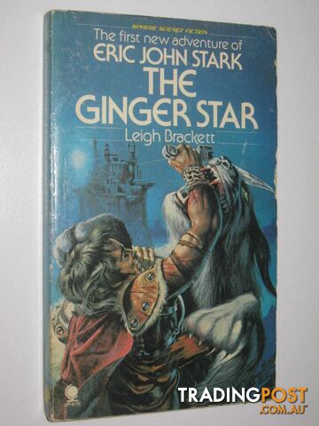 The Ginger Star - Eric John Stark Series  - Brackett Leigh - 1976