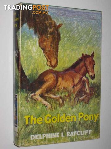 The Golden Pony - Ratcliff Delphine - 1966