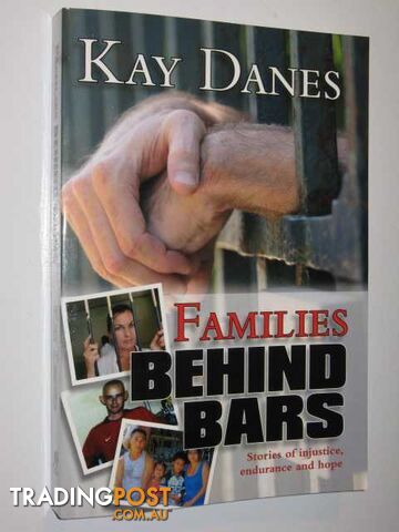 Families Behind Bars  - Danes Kay - 2008