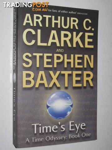 Time's Eye - Time Odyssey Series #1 - Clarke Arthur C. & Baxter, Stephen - 2004