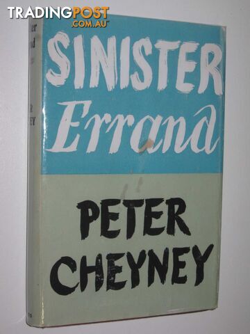 Sinister Errand - Cheyney Peter - 1947