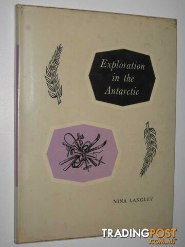 Exploration in the Antarctic - Langley Nina - No date