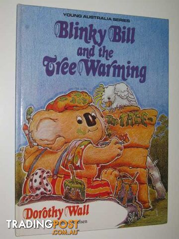 Blinky Bill and the Tree Warming - Young Australia Series - Wall Dorothy - 1988