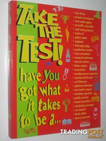 Take the Test : Have You Got What it Takes to be a .......  - Davies Kerry - 1998