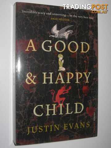 A Good and Happy Child  - Evans Justin - 2008