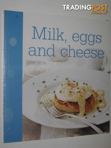 Milk, Eggs and Cheese  - Author Not Stated - 2012