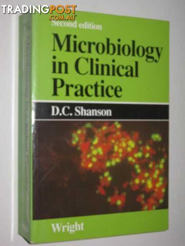 Microbiology In Clinical Practice  - Shanson D.C. - 1989