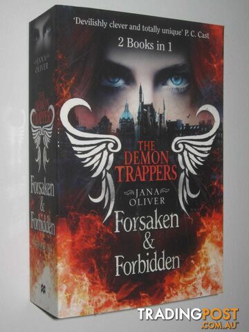 The Demon Trappers : Forsaken & Forbidden  - Oliver Jana - 2011