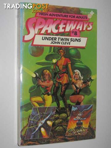 Under Twin Suns - Spaceways Series #8 - Cleve John - 1982