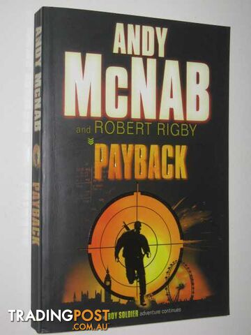 Payback - Boy Soldier Series #2 - McNab Andy & Rigby, Robert - 2006