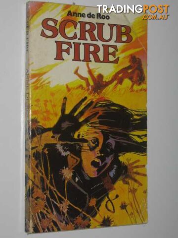 Scrub Fire - De Roo Anne - 1980