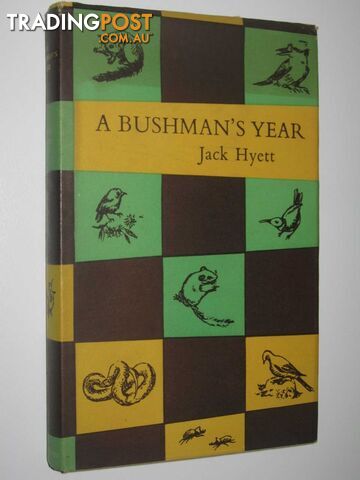 A Bushman's Year  - Hyett Jack - 1959
