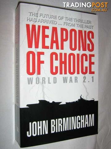 Weapons of Choice : World War 2.1 - Birmingham John - 2004