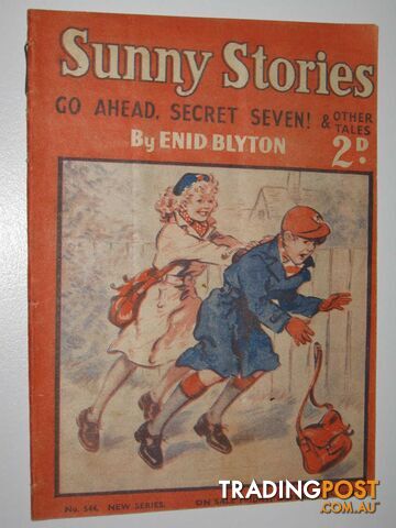 Sunny Stories No. 544 New Series : Go Ahead, Secret Seven & Other Tales - Blyton Enid - 1952 - photo 1 of 1