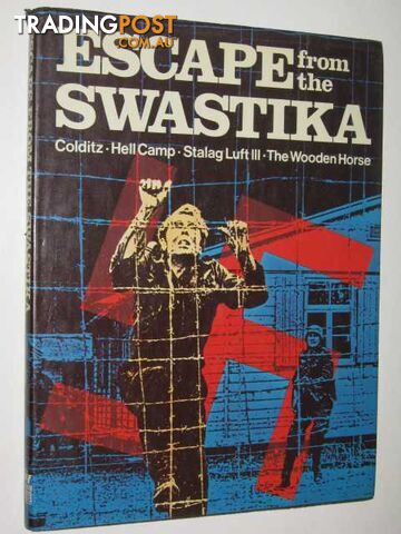 Escape from the Swastika  - Graham Burton - 1975