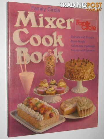 Mixer Cook Book  - Family Circle - 1979