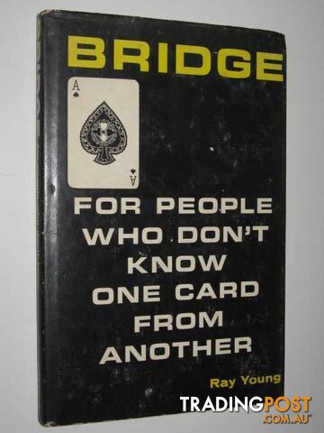 Bridge for People Who Don't Know One Card from Another  - Young Ray - 1965