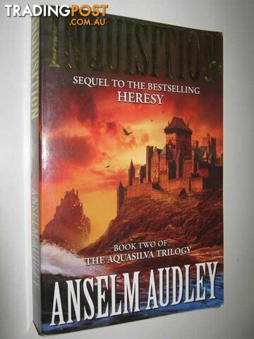 Inquisition - Aquasilva Trilogy #2  - Audley Anselm - 2002