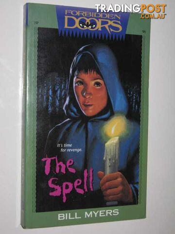 The Spell - Forbidden Doors Series #3 - Myers Bill - 1995