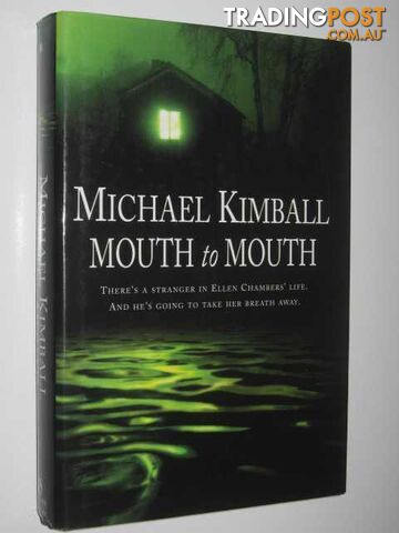 Mouth to Mouth - Kimball Michael - 1999