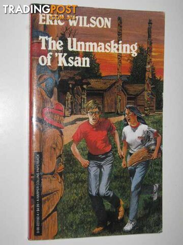 The Unmasking of 'Ksan - Wilson Eric - 1992