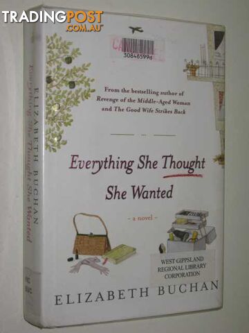 Everything She Thought She Wanted - Buchan Elizabeth - 2005
