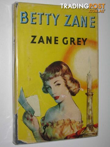 Betty Zane - Grey Zane - 1952