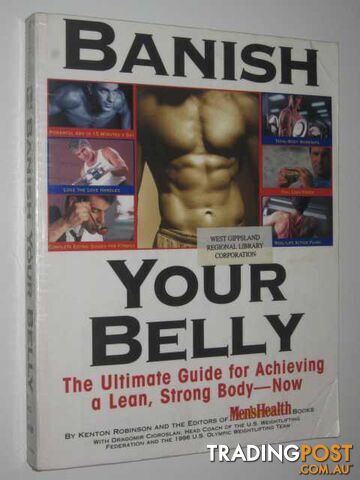 Banish Your Belly : The ultimate guide for achieving a lean, strong Body : The...