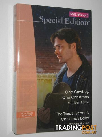 One Cowboy, One Christmas + The Texas Tycoon's Christmas Baby - Eagle Kathleen &...