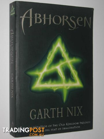 Abhorsen - Old Kingdom Trilogy #3 - Nix Garth - 2003