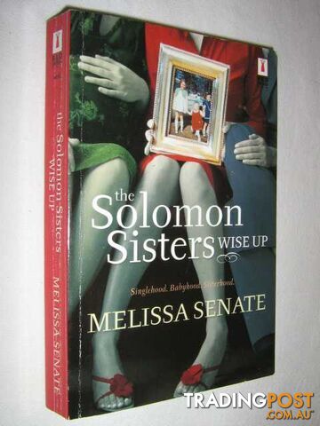 The Solomon Sisters Wise Up - Senate Melissa - 2003
