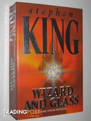Wizard and Glass - The Dark Tower Series #4 - King Stephen - 1997
