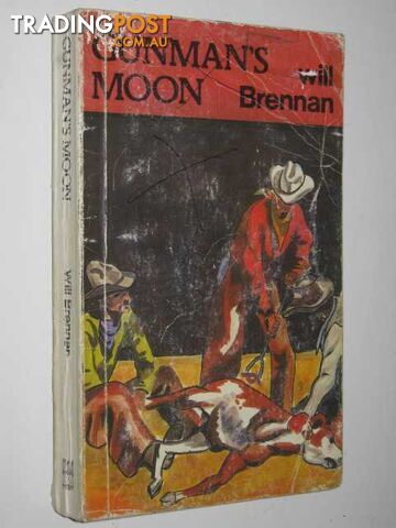 Gunman's Moon - Brennan Will - 1981