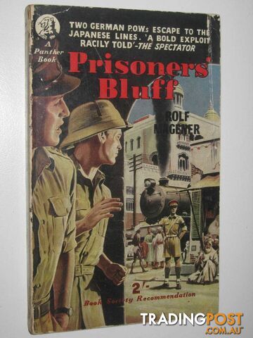 Prisoners' Bluff : Two German POWs escape to the Japanese Lines  - Magener Rolf - 1959