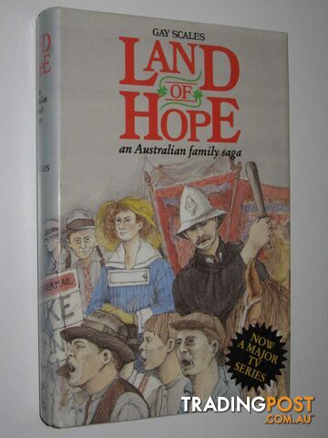 Land of Hope : An Australian Family Saga - Scales Gay - 1986