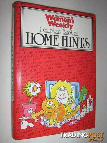 Women's Weekly Complete Book of Home Hints  - Rolfe Patricia - 1984