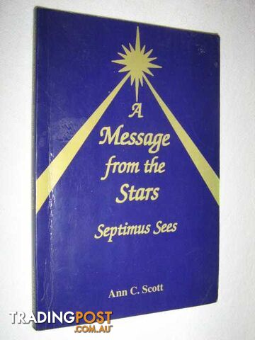 A Message From the Stars: Septimus Sees  - Scott Ann C - 1994